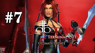 Bloodrayne 2: Terminal Cut - 7/Final