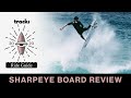 Sharpeye Surfboard Review | Tracks Ride Guide 2020 | Storms model tested