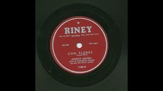 Vignette de la vidéo "Joseito Mateo - Con Flores - Riney Records 1186-B"