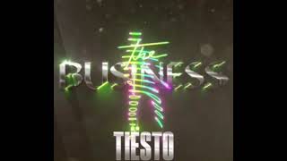 Tiësto  - The Business