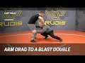 Arm drag to a blast double wrestling moves with cary kolat  rudis