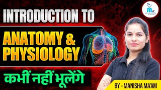 Introduction to Anatomy & Physiology in hindi | Introduction of Anatomy & Physiology | Biology