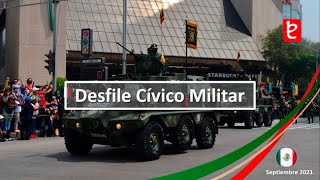 Desfile Cívico Militar, Paseo de la Reforma, CDMX. 16 septiembre 2021 (Completo) | www.edemx.com