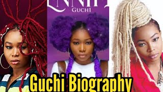 Guchi Biography, Date Of Birth, Early Life, Education, Family, Entertainment Career And Net Worth