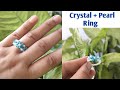 सिर्फ🤗5 मिनट में Ready करें Handmade Crystal and Pearl Ring 💍| DIY Handmade Crystal and Pearl Ring |