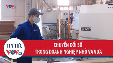 Chuyển đổi số trong doanh nghiệp vừa và nhỏ: Cần lộ trình bền vững