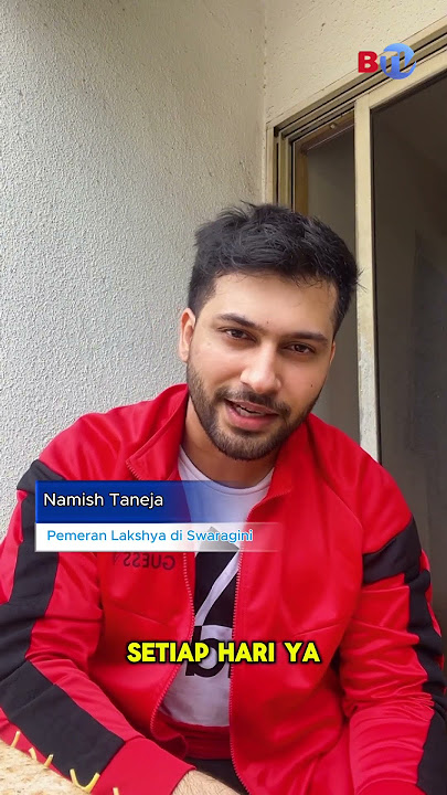 Namish Taneja Kirim Salam Buat Fans Swaragini! Siap Bikin Galau Lagi Sebagai Lakshya! #swaragini