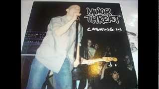 Minor Threat: Cashing In - Minor Threat