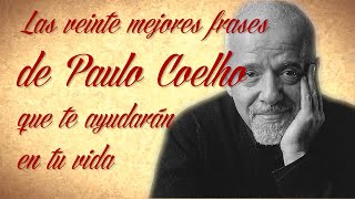 Las 20 mejores frases de Paulo Coelho que te ayudarán en tu vida screenshot 2