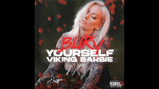 Viking Barbie - Bury Yourself (Sub Español - Lyrics)