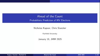 Ahead of the count: Probabilistic predictions of IRV elections. JMM 2025
A talk given at the AMS Special Session on the Mathematics of Decisions, Elections, and Games at the Joint Math Meetings, January 10, 2025, Seattle. A talk given for other researchers, but easy to follow with minimal background.
I intended to record this talk while I gave it, but something went wrong so I had to re-enact it in my hotel room afterwards. Thats why I sound like Im talking to myself.
For an expanded version of this talk with some more background on the IRV (ranked choice voting) system, see here: https://youtu.be/UoyxtJcGlTc?si=ya5d5l_aGVWSTgJY
The paper is here: https://arxiv.org/html/2405.09009v1
My video about the Giessel recount: https://youtu.be/TfwQkFam_ww?si=NBddGqZzimd2c44W Ahead of the count: Probabilistic predictions of IRV elections. JMM 2025