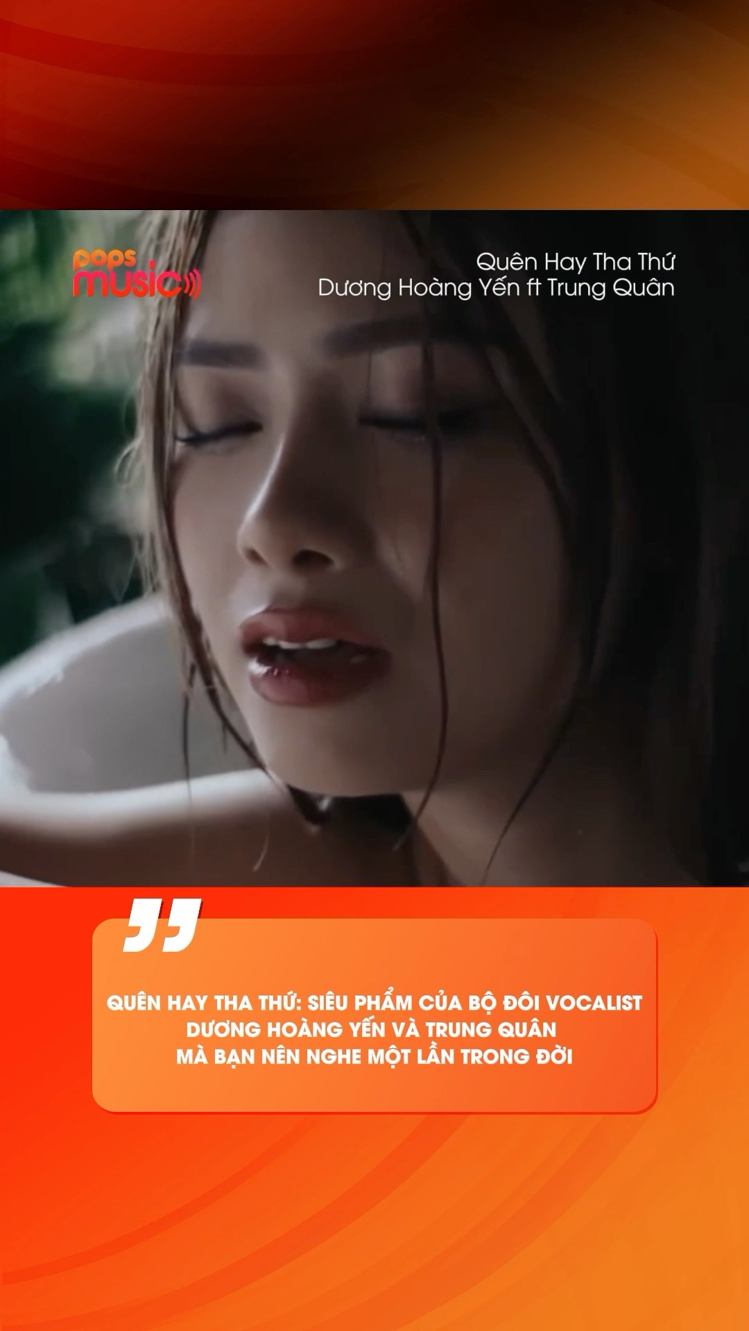 Quên Hay Tha Thứ: Siêu phẩm của bộ đôi vocalist Dương Hoàng Yến và Trung Quân mà bạn nên nghe