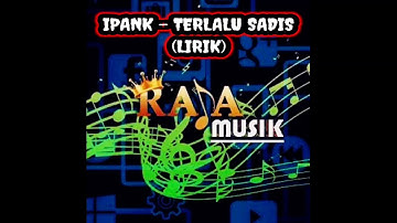 IPANK - TERLALU SADIS [official video music]