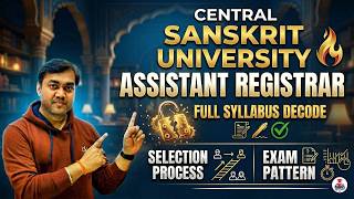 Central Sanskrit University Assistant Registrar detailed syllabus 2026 #assistantregistrar #cse #ias