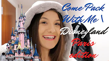 Come Pack With Me! | Disneyland Paris Edition °o°