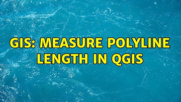 GIS: Measure polyline length in QGIS