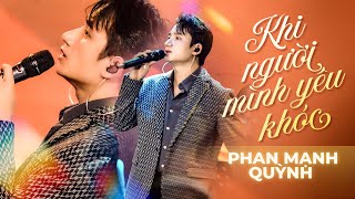 Video voorbeeld van "Phan Mạnh Quỳnh - Khi Người Mình Yêu Khóc | Official MV | Mây Sài Gòn"