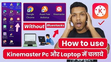 How to use Kinemaster in PC and Laptop | Kinemaster for PC | Kinemaster PC me kaise download karen