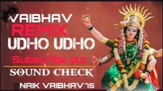 UDHO UDHO | उदो उदो | SOUND CHECK NEW SONG MARATHI 2025(VAIBHAV REMIX)