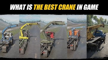 Understanding Snowrunner Cargo Cranes | What is the Best Crane