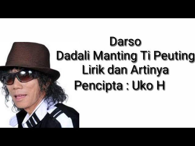 Dadali Manting Ti Peuting Lirik dan Artinya (Darso) class=