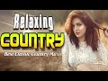 Best Classic Slow Country Love Songs Of All Time Greatest Old Country Music Collection