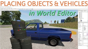 Moving/Placing Vehicles & Objects in BeamNG.drive