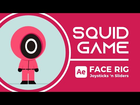 Squid Game Animation - Face Rig with Joysticks 'n Sliders / After Effects Tutorial #77 Part 1