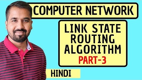 Link State Routing Algorithm Part-3 Explained with Example in Hindi l Computer Network Course