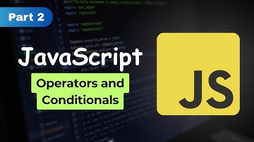 Master JavaScript Operators & Conditionals in ONE Video 🚀 | JS Tutorial Part 2