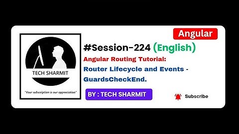 Router Lifecycle event GuardCheckEnd in Angular | Angular tutorial in English (Session-224)