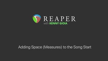 Adding Space (Measures) to the Song Start in REAPER
