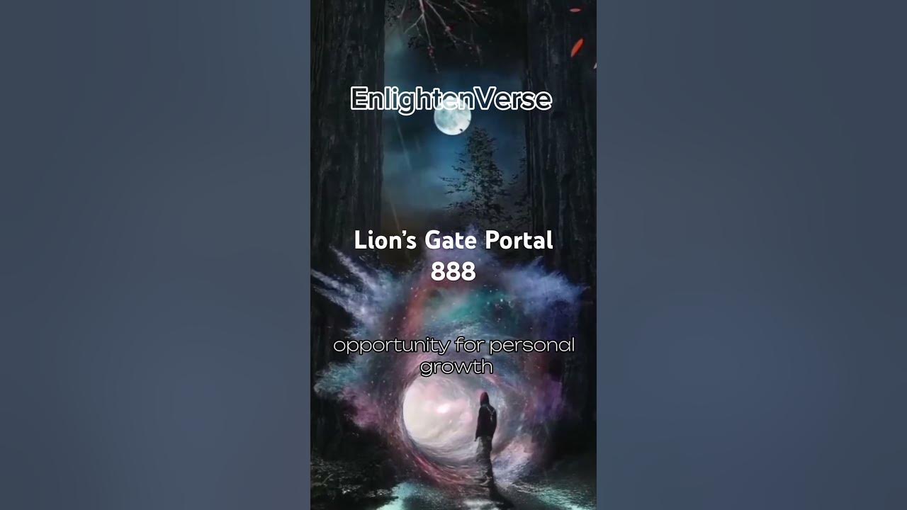 What’s is the Lions Gate Portal? #lionsgateportal #lionsgate #888 #888portal
