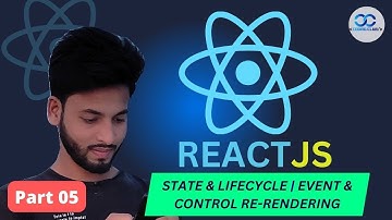 State & Lifecycle | Event & Control Re-rendering | React js Bangla Tutorial Series