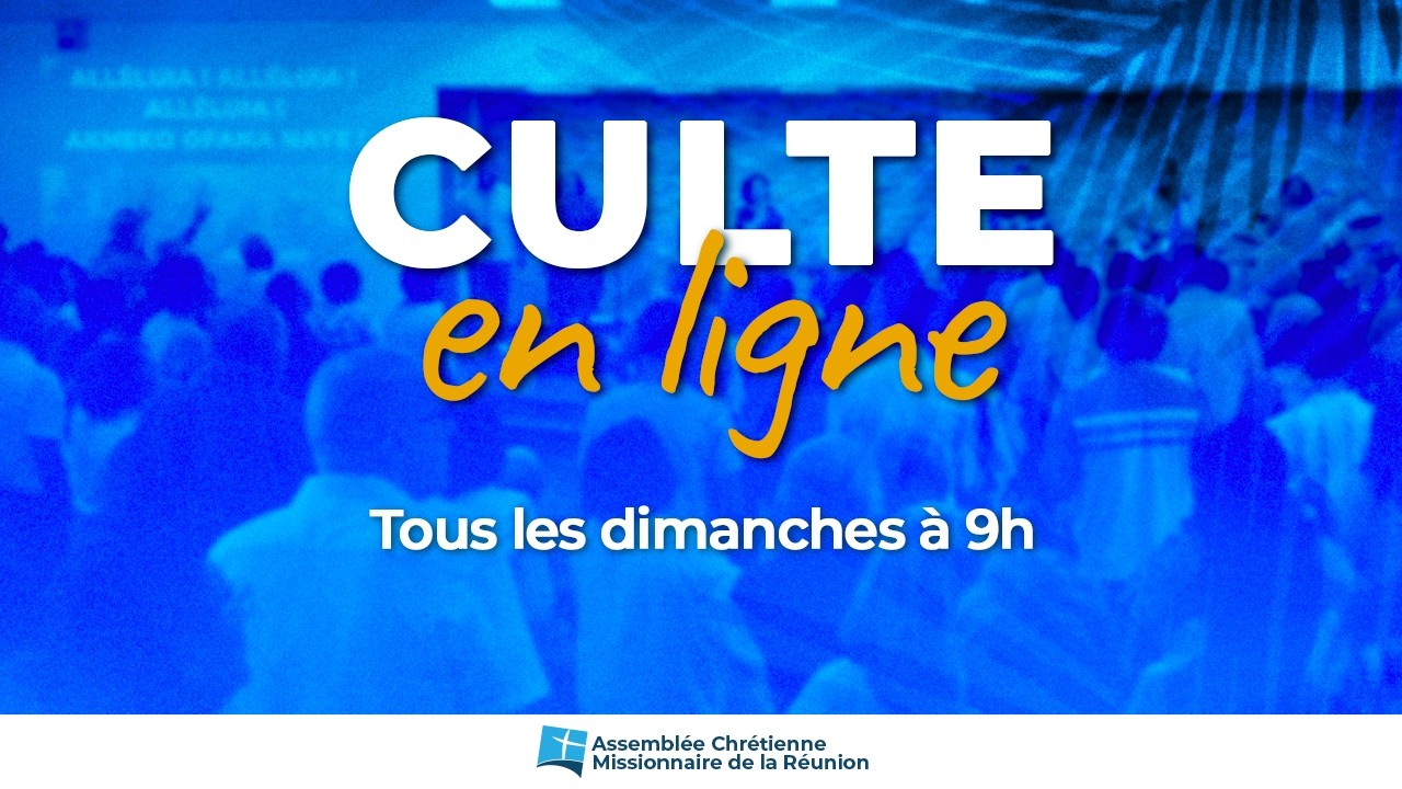 Culte en ligne | Dimanche 8 mars 2026 à 9h