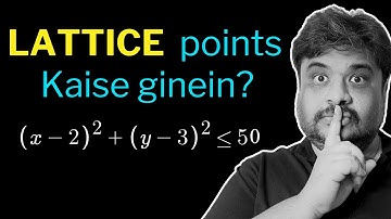 Lattice Point Kaise Ginein? JEE Functions | SKT - 20 | Coordinate Series | JEE Advanced | Anshul Sir