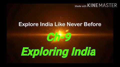 CH-9 Exploring India