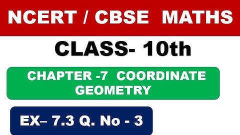 Q No 3 Ex 7.3 coordinate geometry class 10 ncert cbse maths chapter 7 NCERT SOLUTIONS 🔥 🔥🔥🔥🔥
