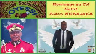 Le Tout Puissant OYESSI - Hommage au Col Gullit Alain NGAKISSA (Audio officiel 2024)