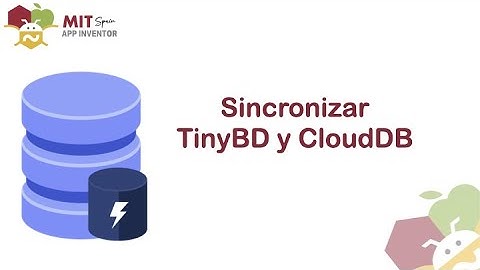 Sincronizar TinyBD y CloudDB con MIT App Inventor ‼️