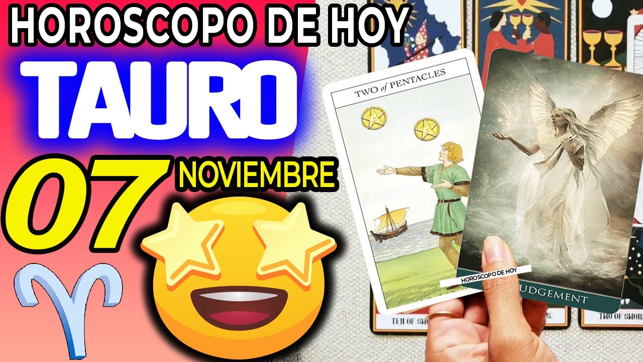 😲UN GOLPE DE FORTUNA 💰QUE CAMBIA TU VIDA🤩 Horóscopo de hoy TAURO 7 DE ...