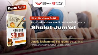 Manhajus Salikin (20) : Shalat Jum'at - Ustadz Muhammad Syahputra, Lc.,