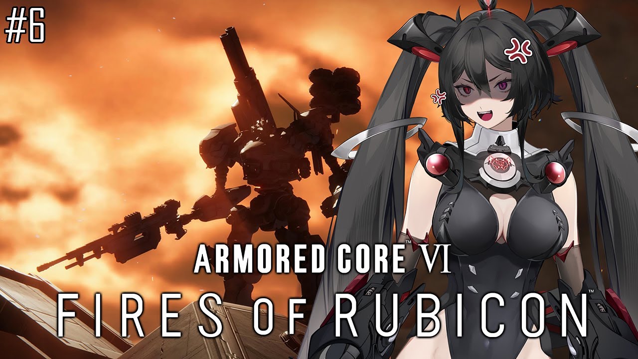Channeling My Inner Rage 【ARMORED CORE 6】 Channeling my inner RAGE. NIGHTFALL DIES!! 【#6】 - YouTube