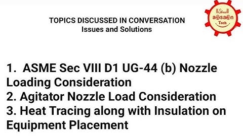 I&S on ASME VIII D1 UG-44 (b) Nozzle Loading, Agitator Nozzle Load, Heat Tracing with Insulation