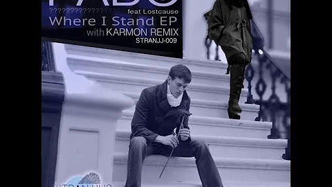 Fabo ft Lostcause - Where I Stand (KARMON Remix) -...