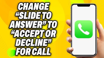 How To Change “Slide to Answer” to “Accept or Decline” for iPhone Call (2025) - Quick Fix