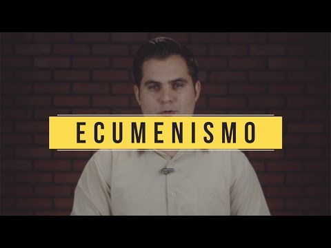 Video: ¿Qué significa ser ecumenista?