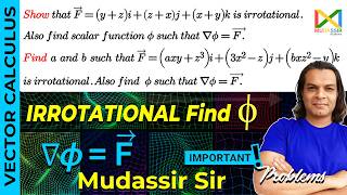 Irrotational Vector Field | Finding Scalar Potential Function ∇φ = 𝐅 | Solved Problems