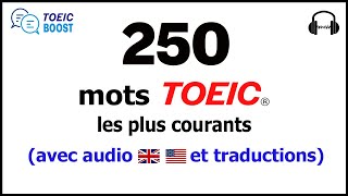Vocabulaire TOEIC - 250 mots les plus fréquents (avec audio et traductions)