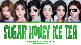 [KARAOKE] BABYMONSTER (베이비몬스터) ‘Sugar Honey Ice Tea’ but you are Asa & Chiquita (Color Coded Lyrics)